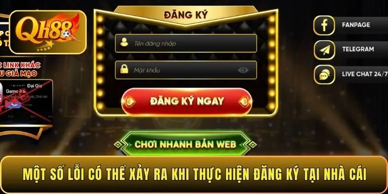 mot-so-loi-co-the-xay-ra-khi-thuc-hien-dang-ky-tai-nha-cai