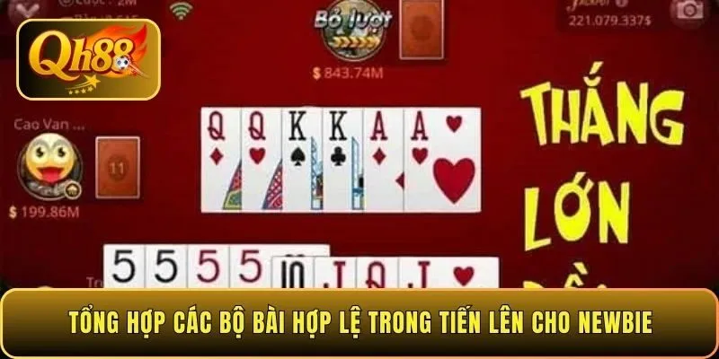 tong-hop-cac-bo-bai-hop-le-trong-tien-len-cho-newbie